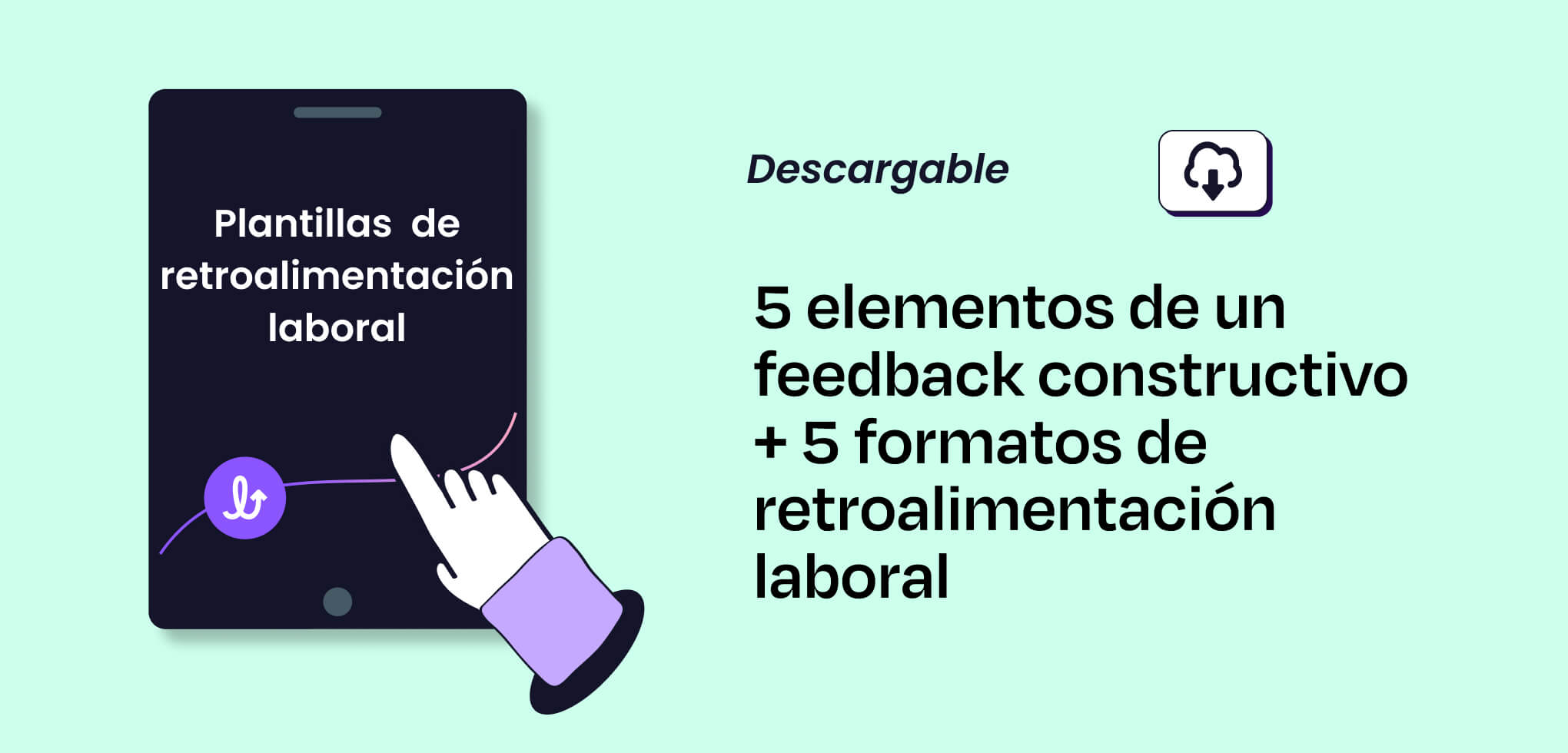 5 elementos de un feedback constructivo + 5 formatos de retroalimentación laboral