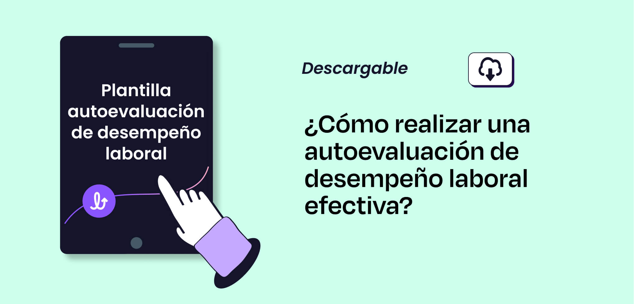 ¿Cómo realizar una autoevaluación de desempeño laboral efectiva? + Plantilla gratis